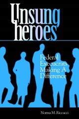 Unsung Heroes - Norma M. Riccucci - 9780878405954