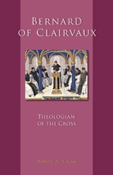 Bernard of Clairvaux - LANE,  Anthony N. S. - 9780879072483