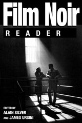 Film Noir Reader - Alain Ursini ; Alain Silver ; James Ursini - 9780879101978