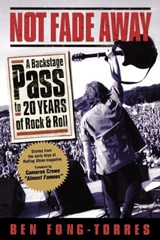Not Fade Away - Ben Fong-Torres - 9780879305901