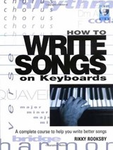 How to Write Songs on Keyboards - Rikky Rooksby - 9780879308629