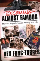 Becoming Almost Famous - Ben Fong-Torres - 9780879308803