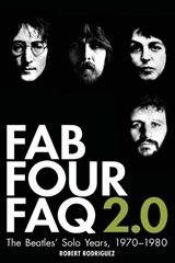 Fab Four FAQ 2.0 - Robert Rodriguez - 9780879309688