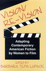 Vision/RE-Vision - Barbara Tepa Lupack - 9780879727147