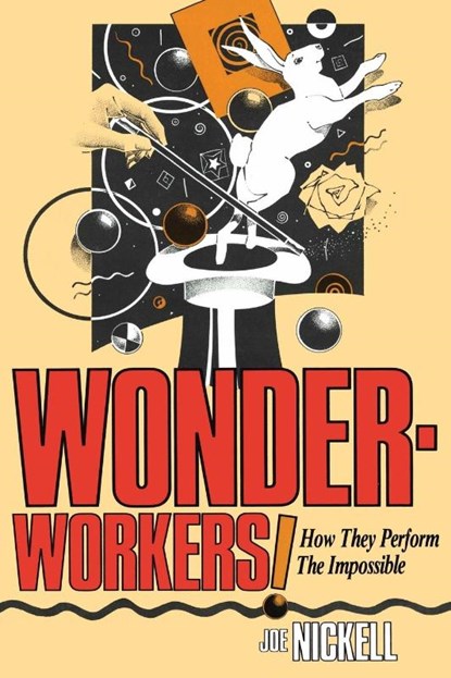 Wonder-Workers!, Joe Nickell - Paperback - 9780879756888