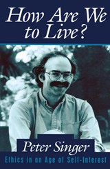 How Are We to Live? - Peter Singer - 9780879759667