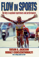 Flow in Sports - Susan Jackson ; Mihaly Csikszentmihalyi - 9780880118767