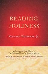 Reading Holiness - Timothy Merritt ; Wallace Thornton - 9780880196642