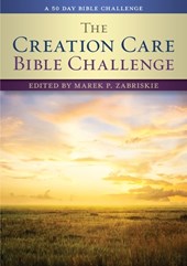 The Creation Care Bible Challenge: A 50 Day Bible Challenge