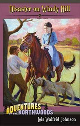 Disaster on Windy Hill - JOHNSON,  Lois Walfrid - 9780880622844
