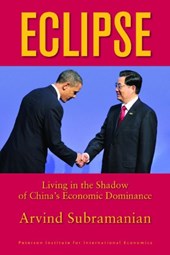Eclipse - Living in the Shadow of China`s Economic Dominance