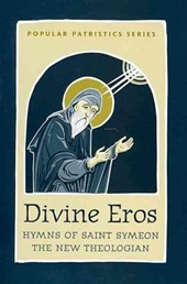 Divine Eros  Hymns of St Symeon the