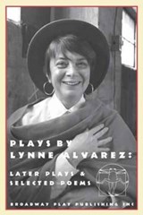 Plays by Lynne Alvarez - ALVAREZ,  Lynne - 9780881453942