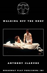 Walking Off the Roof - Anthony Clarvoe - 9780881456813
