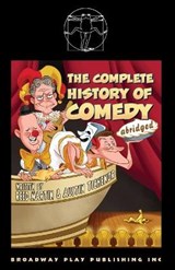 The Complete History of Comedy (Abridged) - MARTIN,  Reed ; Tichenor, Austin - 9780881457445