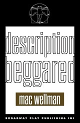Description Beggared - Mac Wellman - 9780881457667