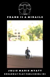 Frank Is A Miracle - Julie Marie Myatt - 9780881458145