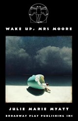 Wake Up, Mrs Moore - Julie Marie Myatt - 9780881458183