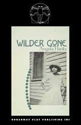 Wilder Gone - Angela Hanks - 9780881459678