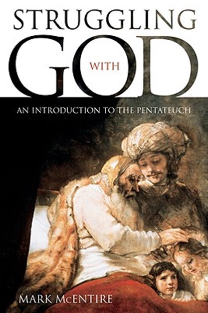 Struggling with God, MCENTIRE,  Mark - Paperback - 9780881461015