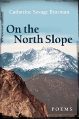 On the North Slope - Catharine Savage Brosman - 9780881462739