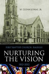 Nurturing the Vision - JONAS,  W. Glenn, Jr. - 9780881462838