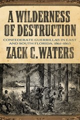 Wilderness of Destruction - Zack C. Waters - 9780881468816
