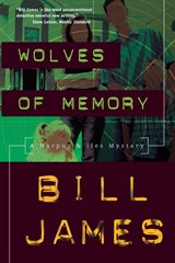 Wolves of Memory - James Bill - 9780881507812