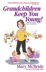 Grandchildren Keep You Young! - MCBRIDE,  Mary - 9780881660944