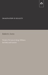 Imagination Is Reality - AVENS,  Roberts - 9780882140933