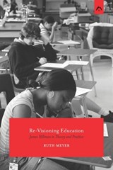 Re-Visioning Education: James Hillman in Theory and Practice - Ruth Meyer - 9780882141879