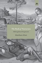 The Book of Nocturnes: Philosophical Fragments - Matthew Nini - 9780882141930