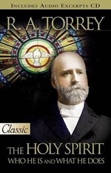The Holy Spirit: Who He Is and What He Does - R. A. Torrey - 9780882704739
