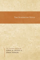 The Synodicon Vetus - John M. Duffy ; John Parker - 9780884024460