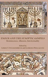 Enoch and the Synoptic Gospels - Loren T (Ludwig Maximilians University Germany) Stuckenbruck ; Gabriele (University of Michigan USA) Boccaccini - 9780884141198