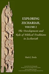 Exploring Zechariah, Volume 2 - Mark J (McMaster Divinity College Canada) Boda - 9780884142003