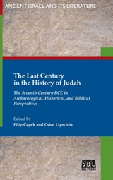 The Last Century in the History of Judah - Filip Čapek ; Oded Lipschits - 9780884143994