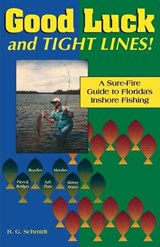 Good Luck and Tight Lines - R. G. Schmidt - 9780884151586