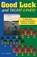 Good Luck and Tight Lines, R. G. Schmidt - Paperback - 9780884151586