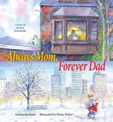 Always Mom, Forever Dad - Joanna Rowland ; Penny Weber - 9780884483687