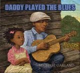 Daddy Played the Blues - Michael Garland - 9780884485889