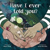 Have I Ever Told You? - Shani Mahiri King - 9780884487203