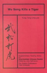 Wu Song Kills a Tiger - Yung Teng Chia-yee - 9780887101205