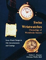 Swiss Wristwatches - Gisbert L. Brunner - 9780887403019