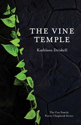 The Vine Temple - Kathleen Driskell - 9780887486876