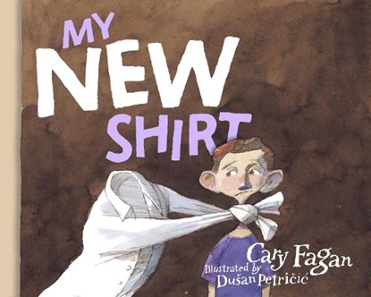 My New Shirt, FAGAN,  Cary - Gebonden - 9780887767159