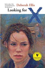 Looking for X - ELLIS,  Deborah - 9780888993823