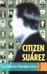 Citizen Surez - Guillermo Verdecchia - 9780889223912