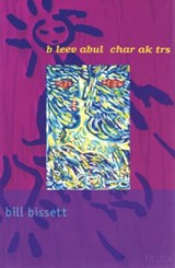 b leev abul char ak trs - bill bissett - 9780889224339
