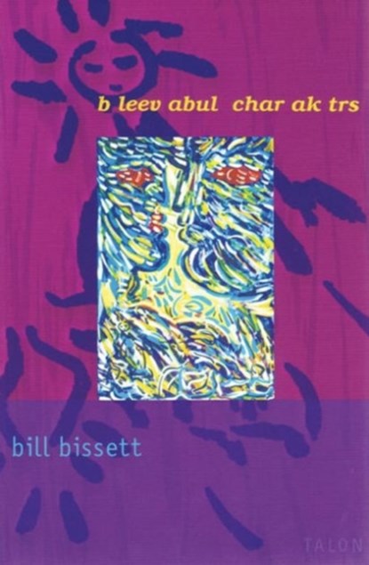 b leev abul char ak trs, bill bissett - Paperback - 9780889224339